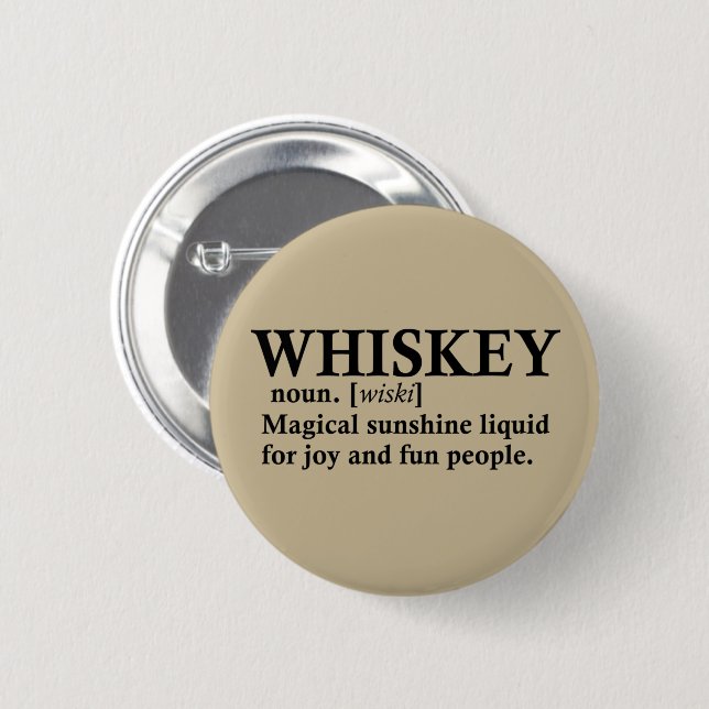 Whiskey definiton funny alcohol sayings gifts button (Front & Back)