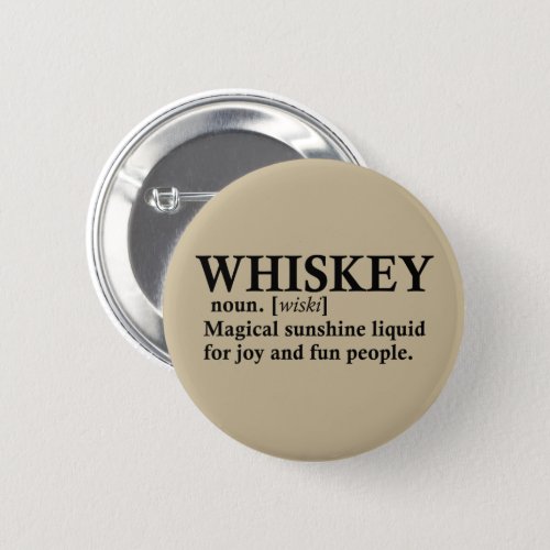 Whiskey definiton funny alcohol sayings gifts button