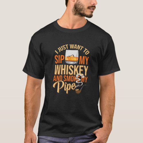 Whiskey Drinker Smoke Pipe Tobacco Smoking Pipe Sm T_Shirt