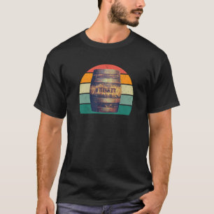 whiskey glass scotland barrel keg barrels alcohol  T-Shirt