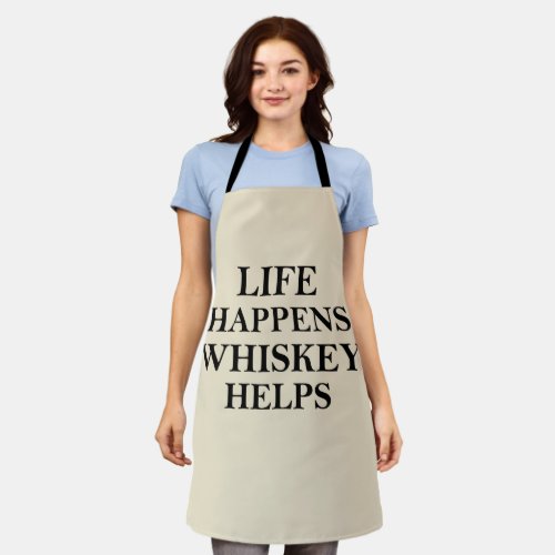 Whiskey helps funny alcohol sayings apron