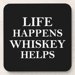 Whiskey helps funny alcohol sayings beverage coaster