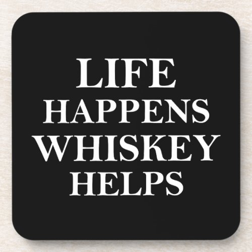 Whiskey helps funny alcohol sayings beverage coaster