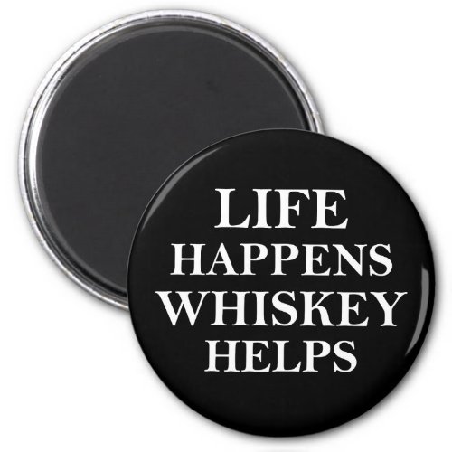 Whiskey helps funny alcohol sayings magnet