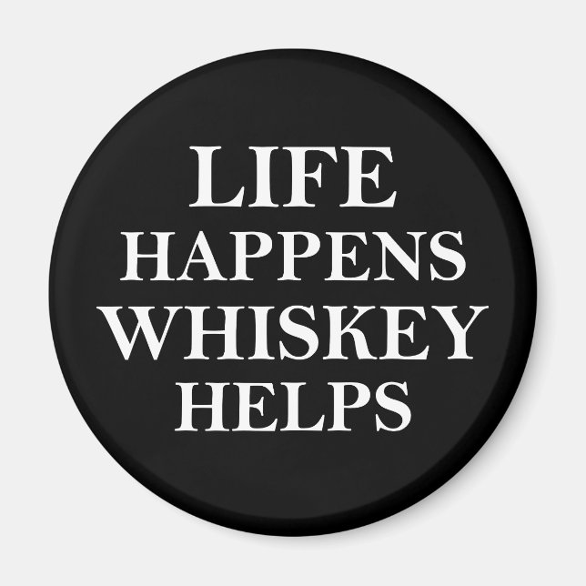Whiskey helps funny alcohol sayings magnet (Front)