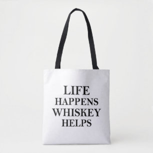 Whiskey helps funny alcohol sayings tote bag