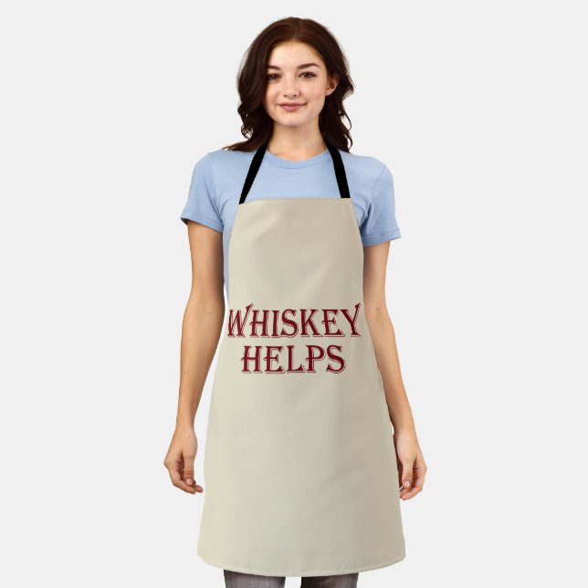 Whiskey helps funny alcohol sayings whisky quotes apron (Worn)