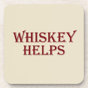 Whiskey helps funny alcohol sayings whisky quotes beverage coaster