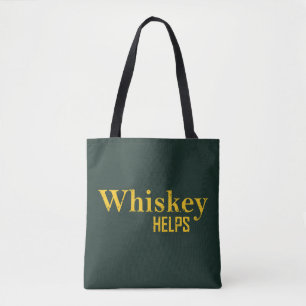 Whiskey helps funny alcohol sayings whisky quotes tote bag