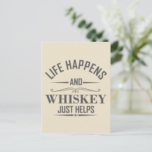 Whiskey helps funny drinking alcohol sayings postcard
