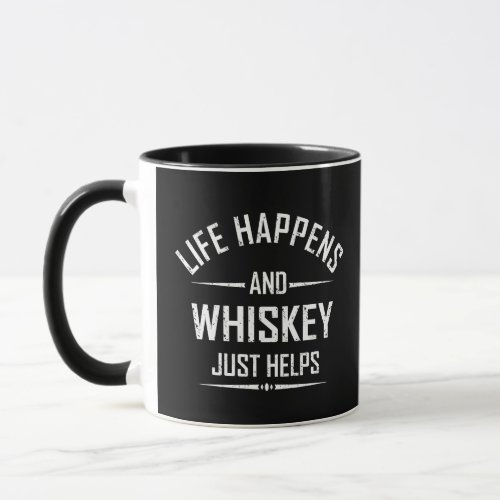 Whiskey helps funny quotes drink alcohol sayings mug