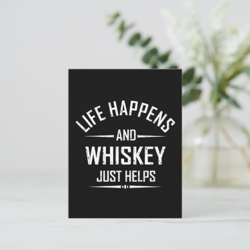 Whiskey helps funny quotes drink alcohol sayings postcard
