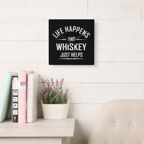 Whiskey helps funny quotes drink alcohol sayings square wall clock