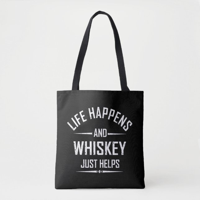 Whiskey helps funny quotes drink alcohol sayings tote bag (Front)