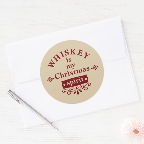 Whiskey is my christmas spirit classic round sticker