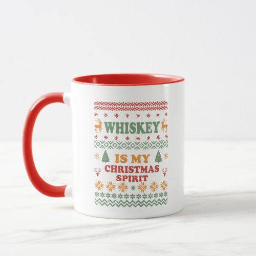 Whiskey is my christmas spirit funny ugly sweater mug