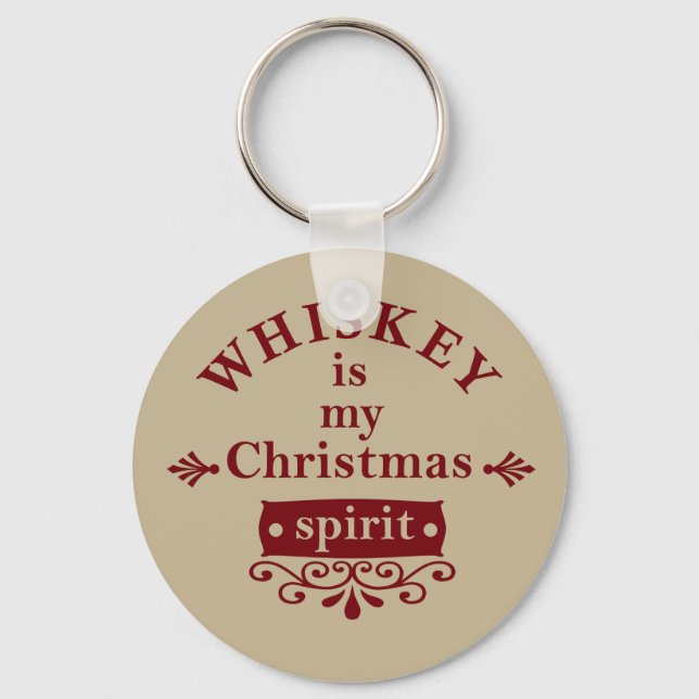 Whiskey is my christmas spirit keychain (Front)
