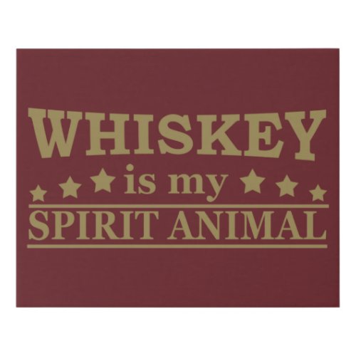 whiskey is my spirit animal faux canvas print