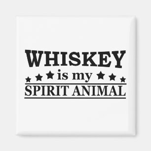 Whiskey is my spirit animal funny alcohol sayings magnet
