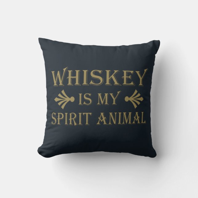 Whiskey is my spirit animal funny alcohol sayings throw pillow (Front)
