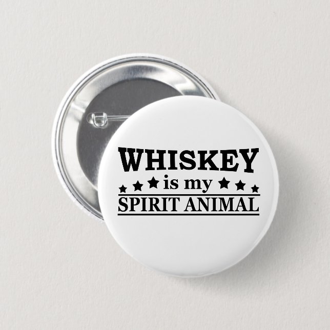 Whiskey is my spirit animal funny whisky button (Front & Back)