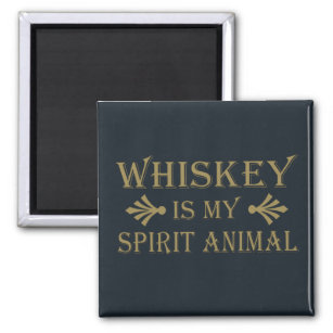 whiskey is my spirit animal magnet