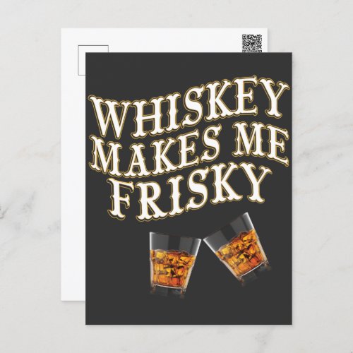 Whiskey Makes Me Frisky Postcard