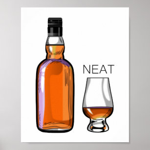 Whiskey Neat Funny Alcohol Drinking Poster