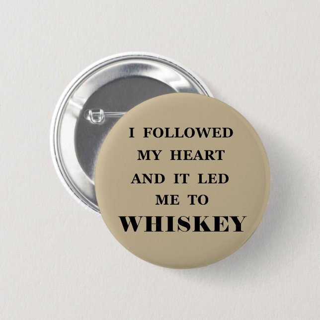 Whiskey quotes funny alcohol sayings gifts button (Front & Back)
