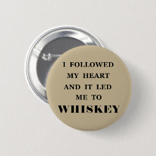 Whiskey quotes funny alcohol sayings gifts button