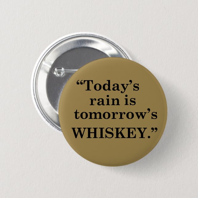 Whiskey quotes funny alcohol sayings gifts button (Front & Back)