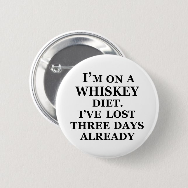 Whiskey quotes funny alcohol sayings gifts button (Front & Back)