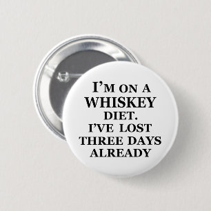 Whiskey quotes funny alcohol sayings gifts button