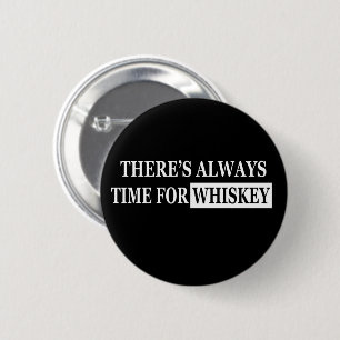Whiskey quotes funny alcohol sayings gifts button