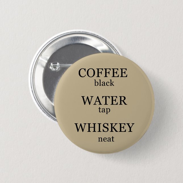 Whiskey quotes funny alcohol sayings gifts button (Front & Back)