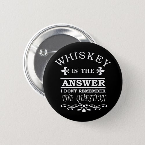 Whiskey quotes funny alcohol sayings gifts button