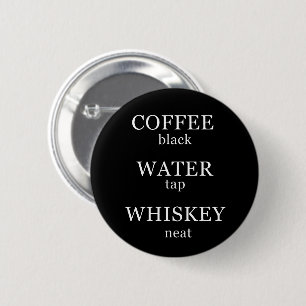 Whiskey quotes funny alcohol sayings gifts button