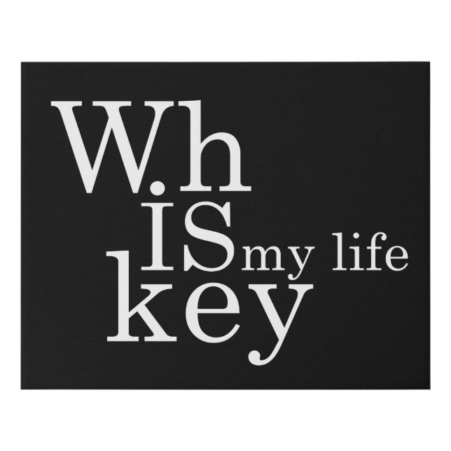 Whiskey quotes funny alcohol sayings gifts faux canvas print (Front)