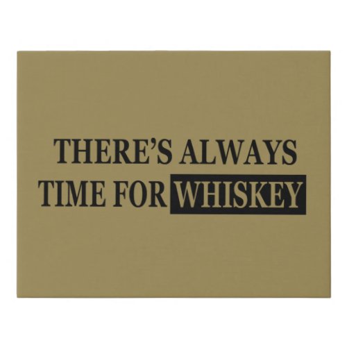 Whiskey quotes funny alcohol sayings gifts faux canvas print