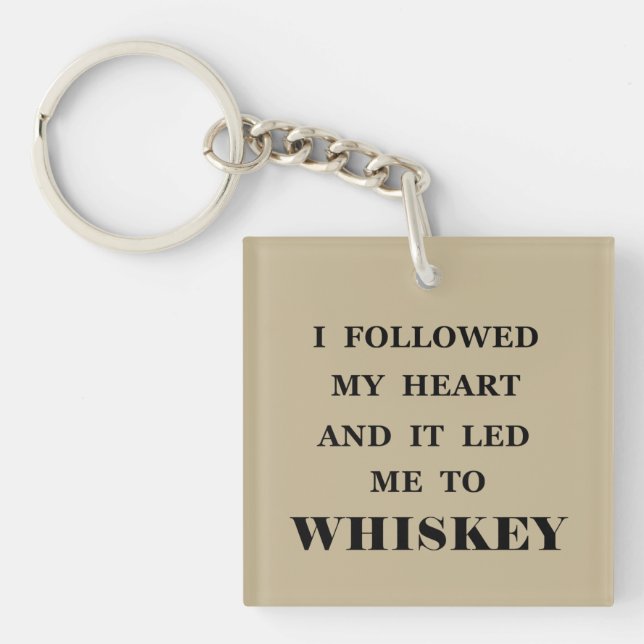 Whiskey quotes funny alcohol sayings gifts keychain (Front)
