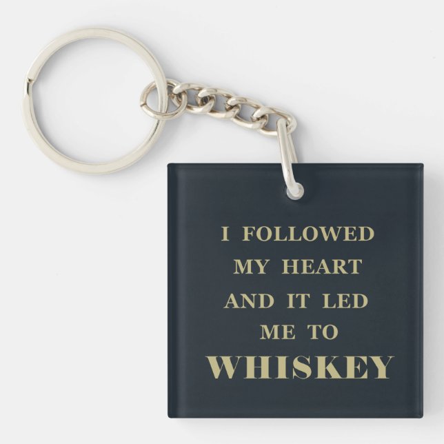 Whiskey quotes funny alcohol sayings gifts keychain (Front)