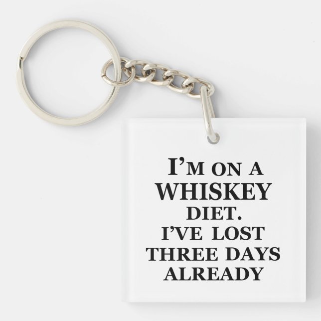 Whiskey quotes funny alcohol sayings gifts keychain (Front)