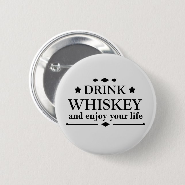 Whiskey quotes funny drinking alcohol sayings  button (Front & Back)