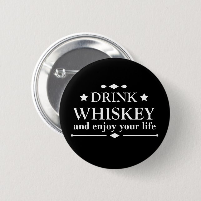 Whiskey quotes funny drinking alcohol sayings  button (Front & Back)
