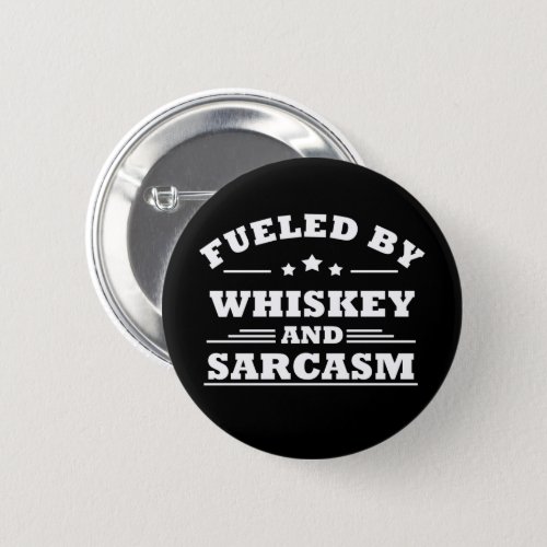 Whiskey quotes funny drinking alcohol sayings button