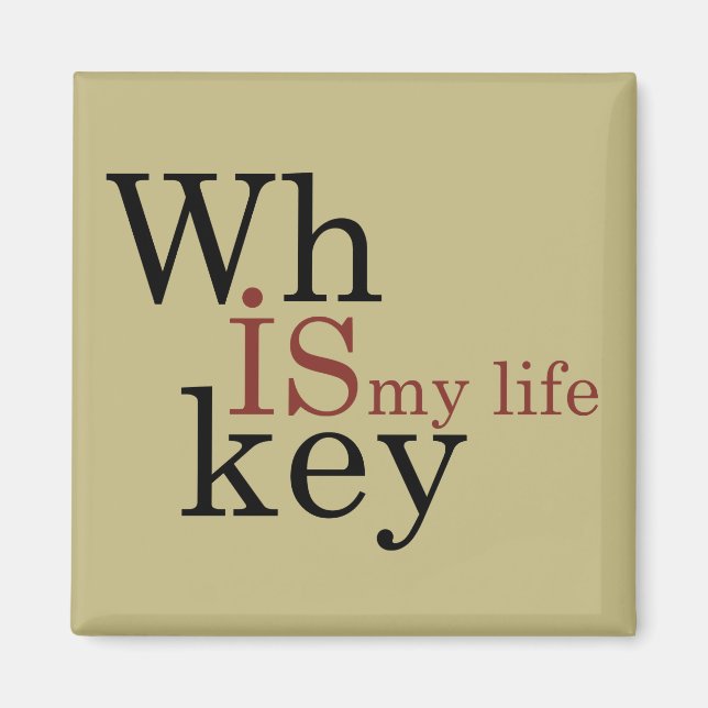 Whiskey quotes funny drinking alcohol sayings magnet (Front)