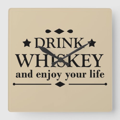 Whiskey quotes funny drinking alcohol sayings  square wall clock