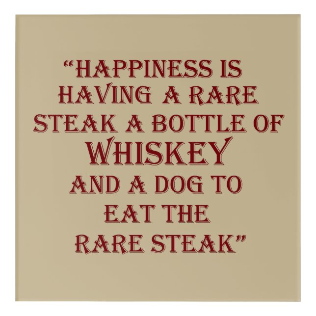 Whiskey quotes funny drinking sayings acrylic print (Front)