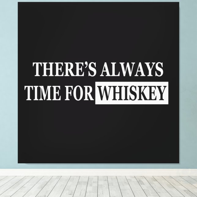 Whiskey quotes funny drinking sayings canvas print (Insitu(Wood Floor))