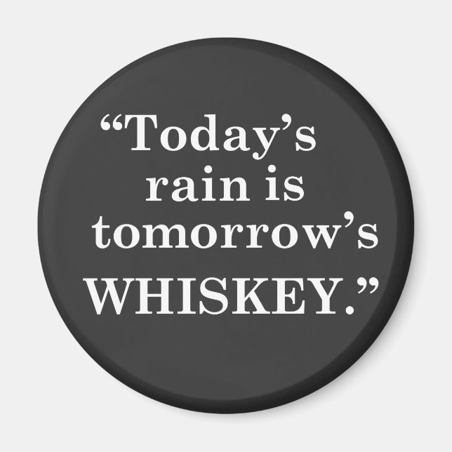 Whiskey quotes funny drinking sayings magnet (Front)